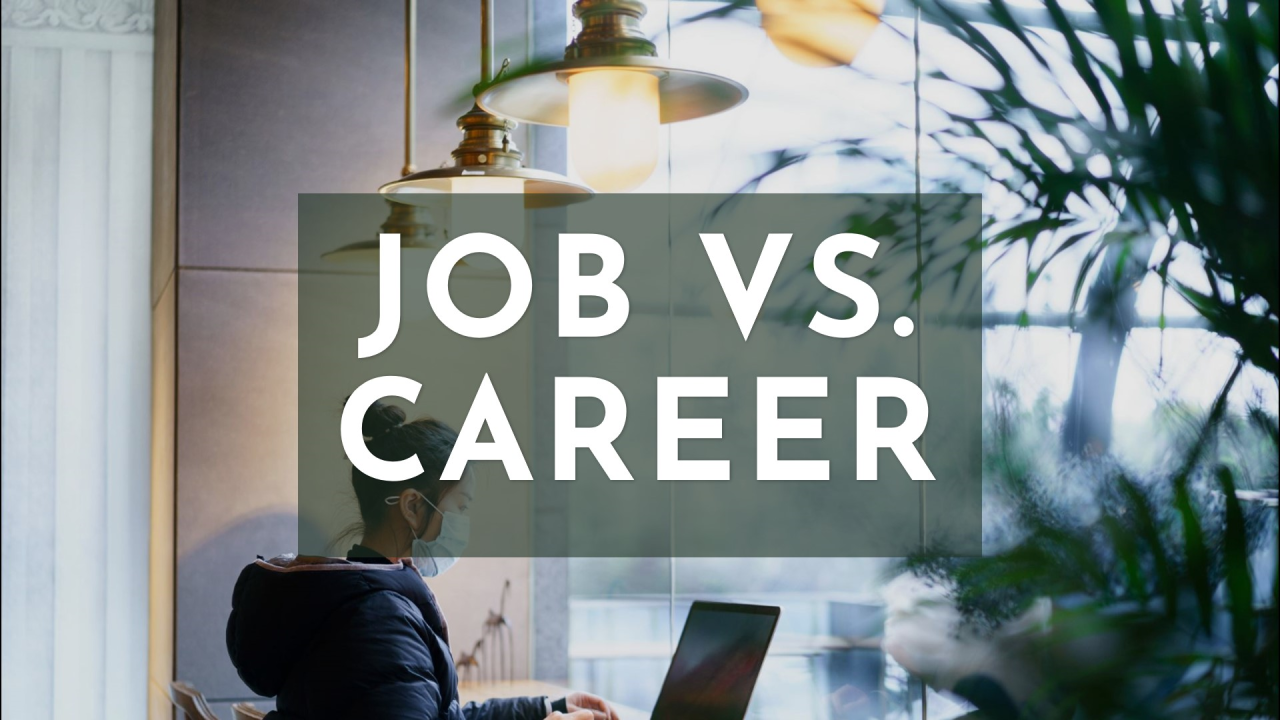 Your Job vs. Your Career: Making a Living vs. Making a Life